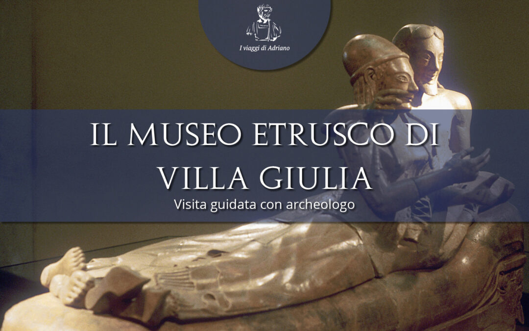 MUSEO ETRUSCO DI VILLA GIULIA
