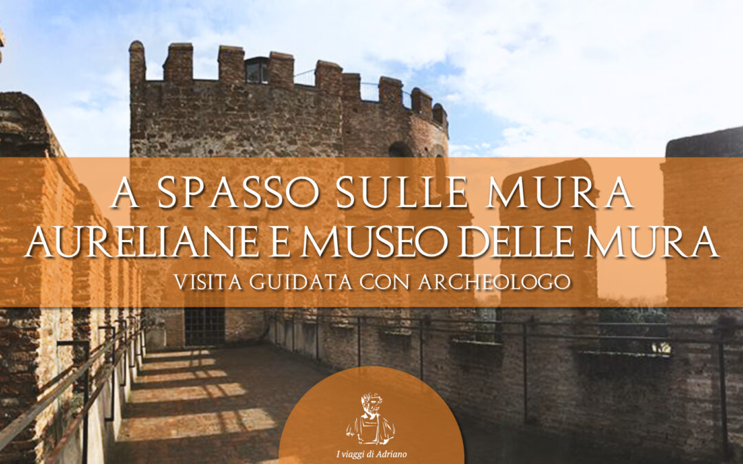 IL MUSEO DELLE MURA: sentinella per un giorno
